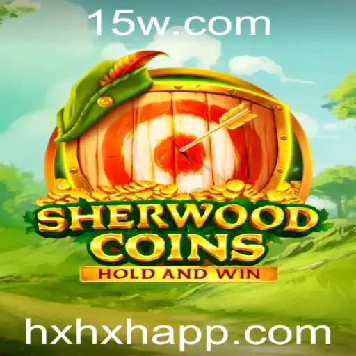 HXHX - SherwoodCoins: Um Novo Desafio no Mundo dos Jogos com HXHX